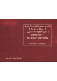A colour Atlas of mastectomy with immediate reconstruction