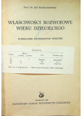 Właściwości rozwojowe wieku dziecięcego