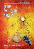 Jezus w hostii skryty