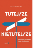 Tutejsze i nietutejsze
