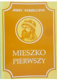 Mieszko Pierwszy