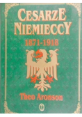 Cesarze niemieccy 1871 - 1918