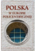 Polska w Europie policentrycznej