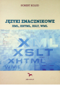 Języki znacznikowe XML  XHTML  XSLT  WML