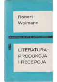 Literatura produkcja i recepcja