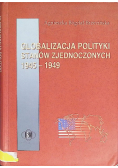 Globalizacja polityki Stanów Zjednoczonych 1945-1949