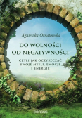 Do wolności od negatywności