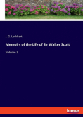 Memoirs of the Life of Sir Walter Scott