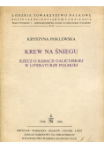 Krew na śniegu rzecz o rabacji galicyjskiej w literaturze polskiej