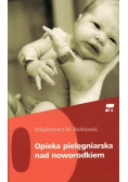Opieka pielęgniarska nad noworodkiem