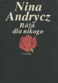 Róża dla nikogo
