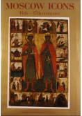 Moscow Icons 14th 17th centuries