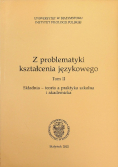 Z problematyki kształcenia językowego Tom II