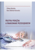 Polityka pieniężna a finansowanie przedsiębiorstw