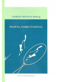 Prawda dobro sumienie