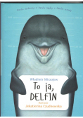 To ja, Delfin