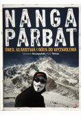 Nanga Parbat Śnieg kłamstwa i góra do wyzwolenia