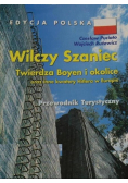 Wilczy szaniec Twierdza Boyen i okolice