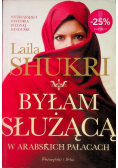 Byłam służącą w arabskich pałacach