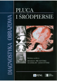 Diagnostyka obrazowa Płuca i śródpiersie