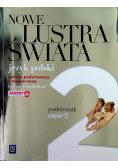 Nowe Lustra Świata Język polski Podręcznik część 2 Zakres podstawowy i rozszerzony