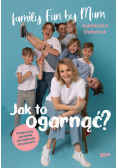 Jak to ogarnąć?