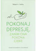 Pokonaj depresję, zanim ona pokona ciebie