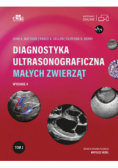 Diagnostyka ultrasonograficzna małych zwierząt. Tom 2
