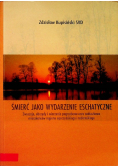 Śmierć jako wydarzenie eschatyczne