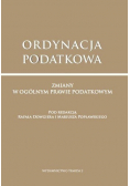 Ordynacja podatkowa Zmiany w ogólnym prawie podatkowym