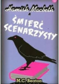 Seria kryminałów Tom 14 Hamish Macbeth  i śmierć scenarzysty