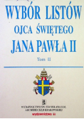 Wybór listów Ojca Świętego Jana Pawła II Tom II