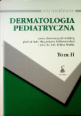 Dermatologia pediatryczna Tom II