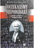 Doczekaliśmy niepodległej