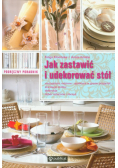 Jak zastawić i udekorować stół