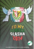 To my kibice Śląska 2014