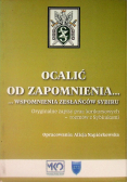 Ocalić od zapomnienia Wspomnienia Zesłańców Sybiru