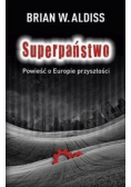 Superpaństwo Powieść o Europie przyszłości
