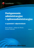 Postępowanie administracyjne i sądowoadministracyjne w pytaniach i odpowiedziach