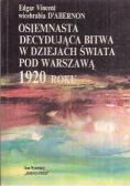 Osiemnasta decydująca bitwa w dziejach świata pod Warszawą 1920 roku reprint z 1932 r