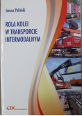 Rola kolei w transporcie intermodalnym