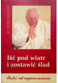 Iść pod wiatr i zostawić ślad