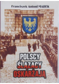 Polscy ślązacy oskarżają