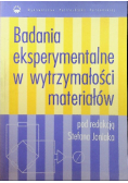 Badania eksperymentalne w wytrzymałości  materiałów