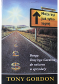 Droga Tonyego Gordona do sukcesu w sprzedaży