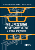 Wieloprzęsłowe mosty skrzynkowe z betonu sprężonego