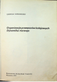 Organizacja przewozów kolejowych Dynamika rozwoju