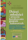 Dzieci i młodzież w procesie kształtowania postaw kulturowych