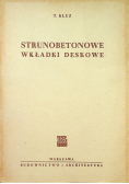 Strunobetonowe wkładki deskowe