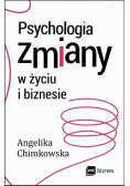 Psychologia zmiany w życiu i biznesie